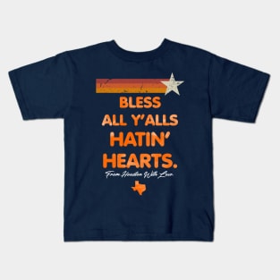 BLESS All Y'alls Hatin' Hearts Astros fan Kids T-Shirt